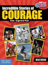 Image of Incredible Stories Of Courage in Sports
