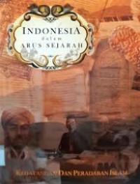 Image of Indonesia dalam arus sejarah 3 : Kedatangan dan peradaban Islam