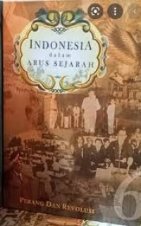 Image of Indonesia dalam arus sejarah 6 : Perang dan revolusi