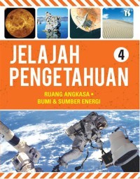 Image of Jelajah Pengetahuan Ruang Angkasa, Bumi & Sumber Energi