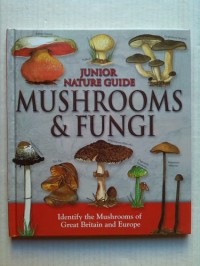 Image of Junior Nature Guide: Mushrooms & Fungi