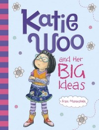 Image of Katie Woo and her big ideas