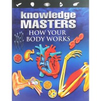 Image of Knowledge Masters: How Your Body Works