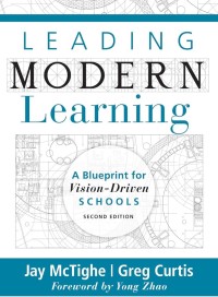 Image of Leading modern learning : a blueprint for vision-driven schools
