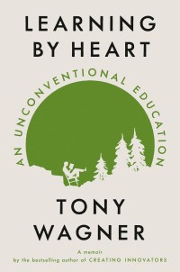 Image of Learning by Heart: An Unconventional Education
