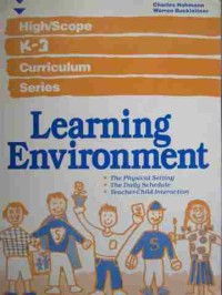 Learning Environment High/Scope K-3 Curriculum Series
