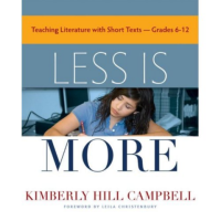 Image of Less is more : teaching literature with short texts, grades 6-12