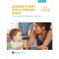 Image of Lesson plans for a strong start : first 30 days for infants