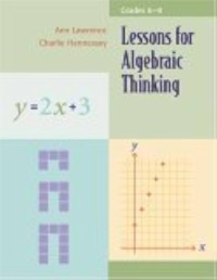 Image of Lessons for algebraic thinking grade 6-8