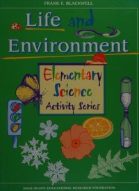 Image of Life and Environment : Elementary science Activity Series