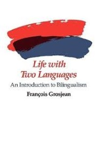 Image of Life with two languages : an introduction to bilingualism