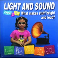 Image of Light and sound : what makes stuff bright and loud?