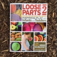 Image of Loose parts 2 : inspiring play with infants and toddlers
