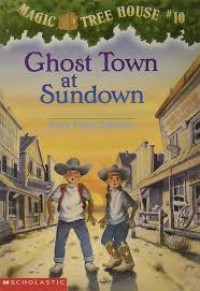 Image of Magic Tree House: Ghost Town at Sundown