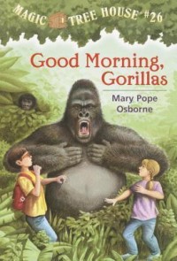 Image of Magic Tree House: Good Morning, Gorillas