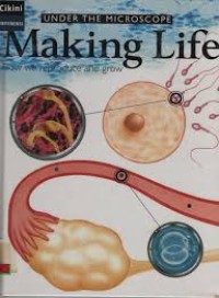 Image of Making life, how we reproduce and grow