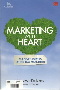 Image of Marketing with heart : The seven drivers of the real marketeers