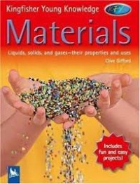 Image of Materials : Liquids, Solids, Gases-Their Properties and uses