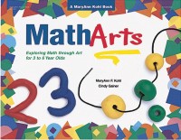 MathArts : Exploring Math Through Art For 3 to 6 Year Olds