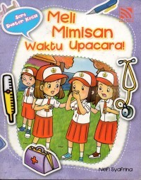 Image of Meli Mimisan Waktu Upacara!
