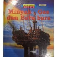 Image of Mengenal Ilmu Energi:Minyak,Gas dan Batu bara