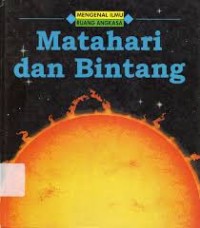 Image of Mengenal Ilmu Ruang Angkasa:Matahari dan Bintang