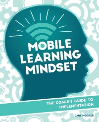 Image of Mobile Learning Mindset : the Coach's Guide to Implementation