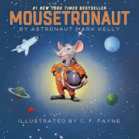 Image of Mousetronaut Based On A (Partially) True Story