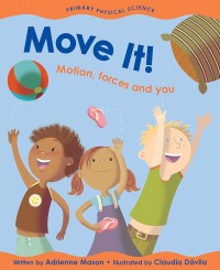 Image of Move it! : Motion, forces and you