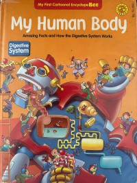 Image of My human body amazing facts and how the digestive system work
