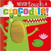 Image of Never touch a crocodile!