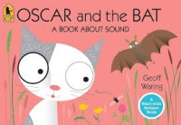 Image of Oscar and the Bat A Book About Sound