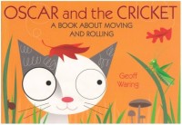 Image of Oscar and the Cricket A Book About Moving And Rolling