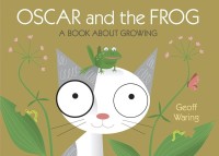 Image of Oscar and the Frog A Book About Growing