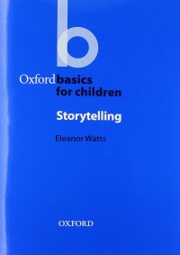 Image of Oxford Basics for Children: Storytelling