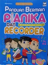Image of Panduan bermain pianika dan recorder