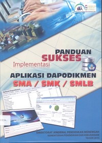 Image of Panduan Sukses Implementasi Aplikasi Dapodikmen SMA/SMK/SMLB