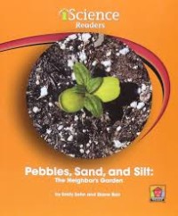 Image of Pebbles, sand, and silt : the neighbor’s garden