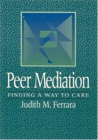 Image of Peer Mediation: Finding a Way to Care