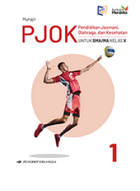 Image of Pendidikan Jasmani Olahraga Dan Kesehatan Untuk SMA Kelas X [1]