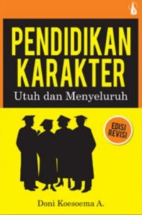 Image of Pendidikan karakter utuh dan menyeluruh
