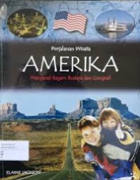 Image of Perjalanan Wisata Amerika Mengenal Ragam Budaya dan Geografi