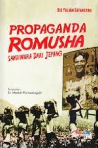 Image of Propaganda romusha : Sandiwara dari Jepang
