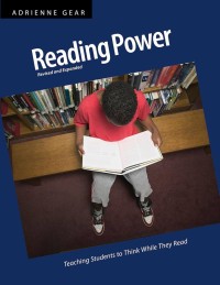 Image of Reading Power: Teaching Students to Think While They Read