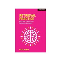 Image of Retrieval Practice : Research and Resources for Every Classroom