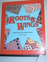 Image of Roots and Wings : Affirming Culture in Early Childhood Programs