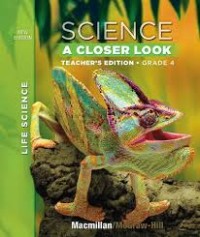 Image of Science : A Closer Look Grade 4 Teacher's Edition (Life Science)