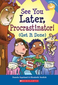 Image of See you later, procrastinator! : (get it done)