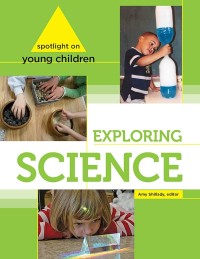 Image of Spotlight on young children : exploring science