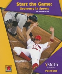 Image of Start the Game: Geometry in Sports